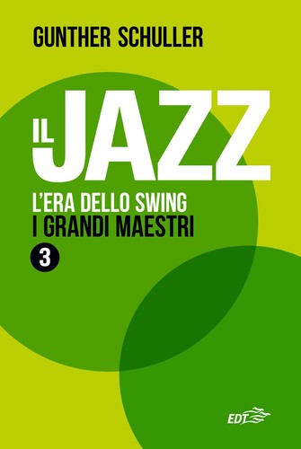 Jazz era dello swing i - il,